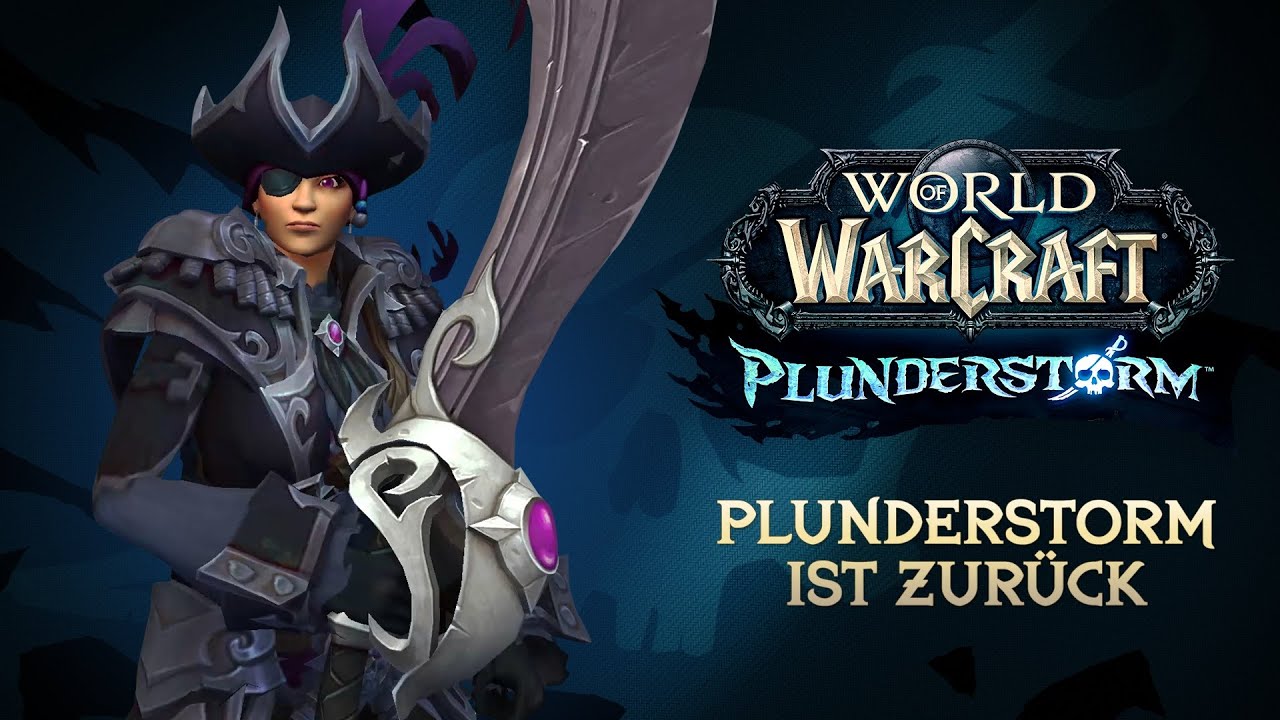 Plunderstorm ist zur&uuml;ck | World Of Warcraft
