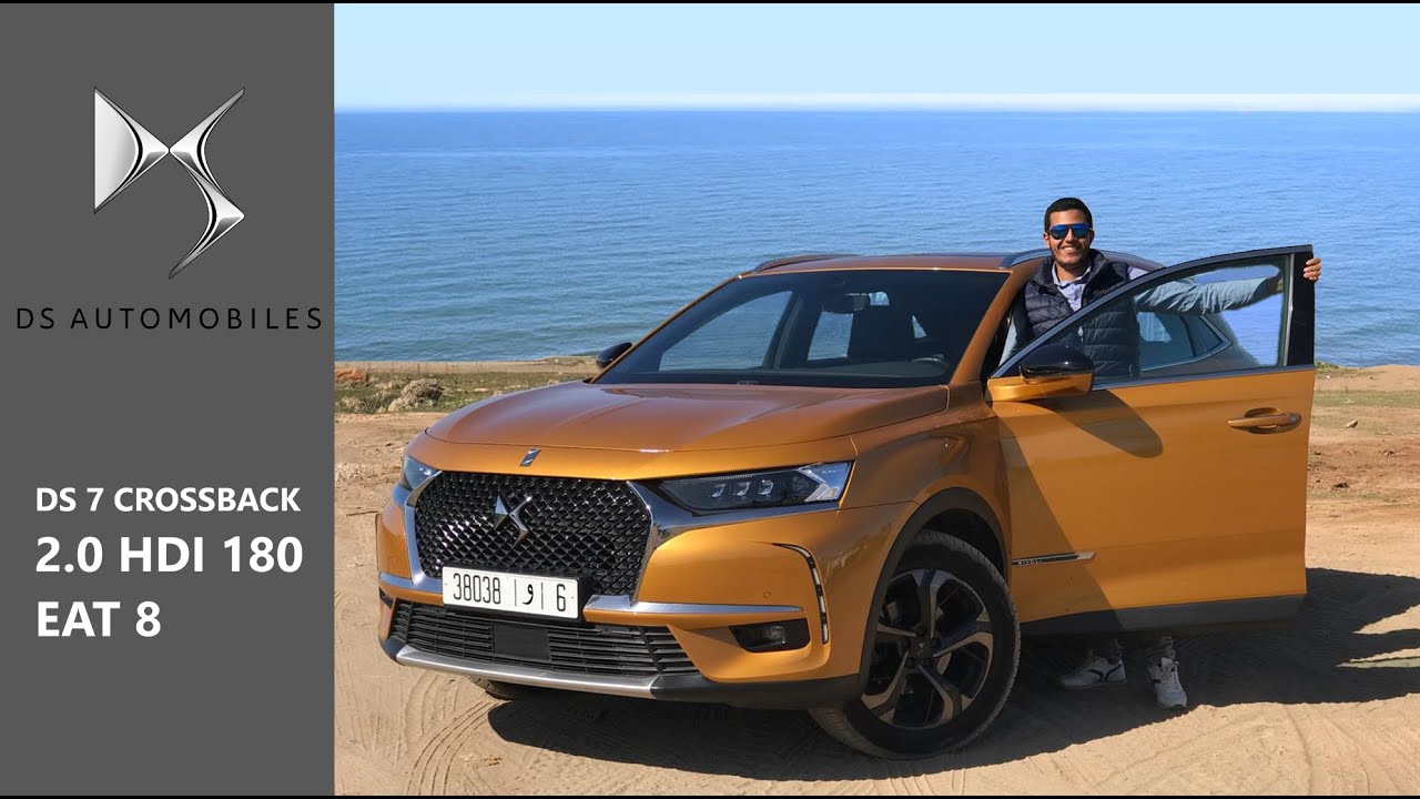 Review : DS 7 Crossback 2.0 HDI 180- Maroc / دي اس ٦ كروس باك