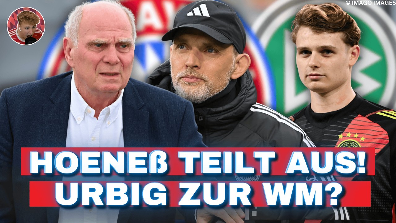 Tuchel-Seitenhieb von Hoeneß! Kompany gefeiert! Jonas Urbig vor WM-Chance?