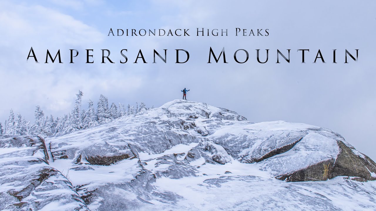 Ampersand Mountain | Hiking In A Winter Wonderland | Adirondack High Peaks