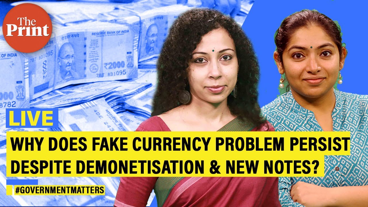 Why does fake currency problem persist despite demonetisation & new notes?