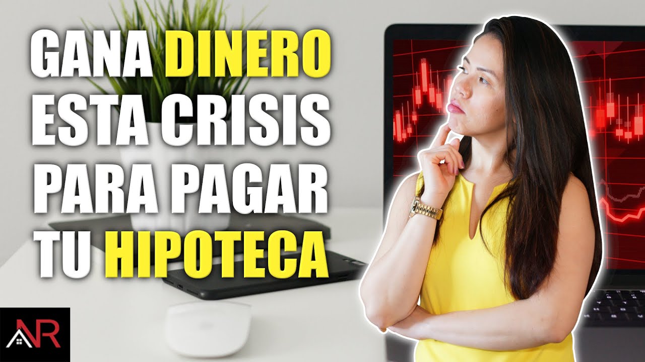 ¿Cómo Ganar Dinero Desde Tú Casa En Tiempos de Crisis Para Pagar Tu Hipoteca?