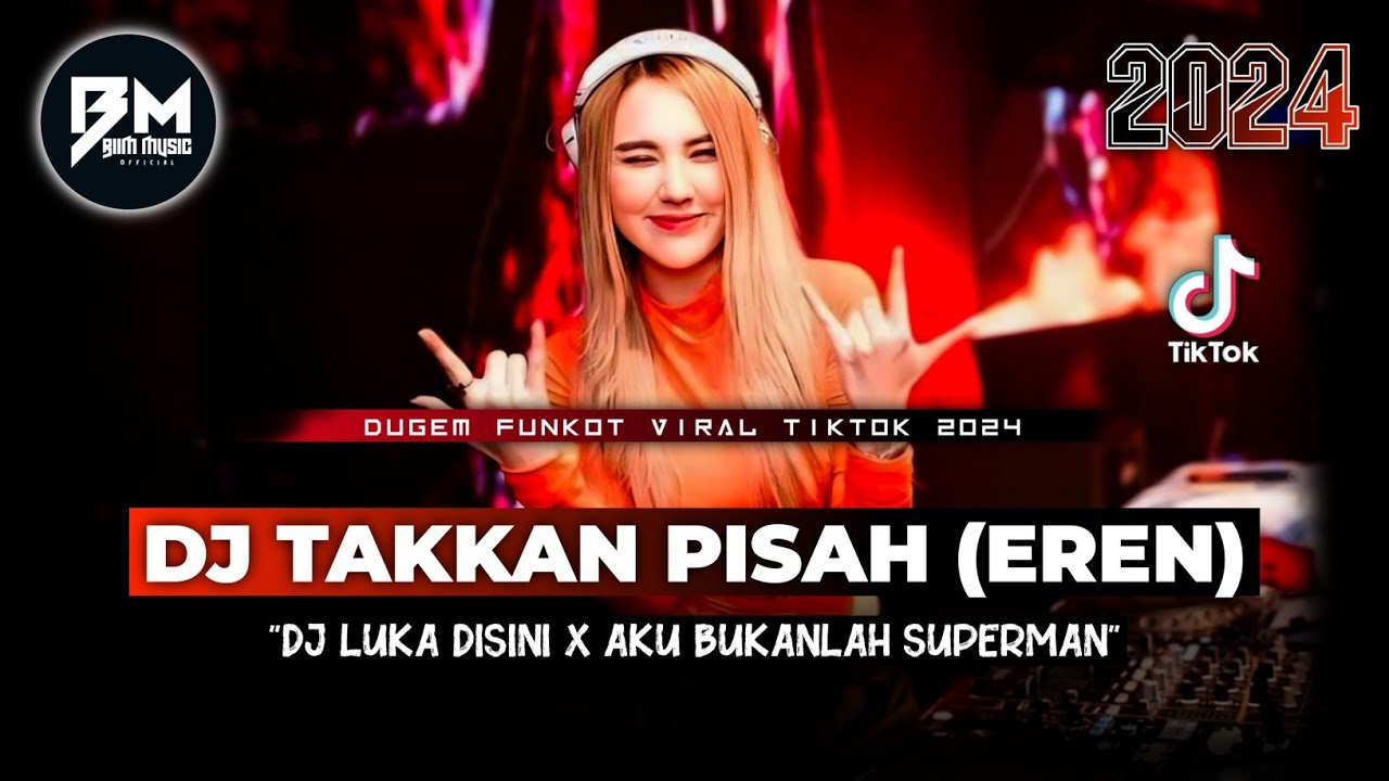 DJ BEST FUNKOT‼️|| DJ TAKKAN ADA YANG PISAHKAN KITA‼️|| DJ LUKA DISINI‼️|| DJ AKU BUKANLAH SUPERMAN