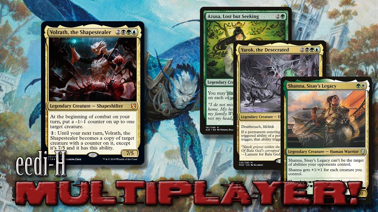 Volrath the Shapestealer vs Azusa Yarok & Shanna - Multiplayer Commander/EDH tribalkai/eedi-H