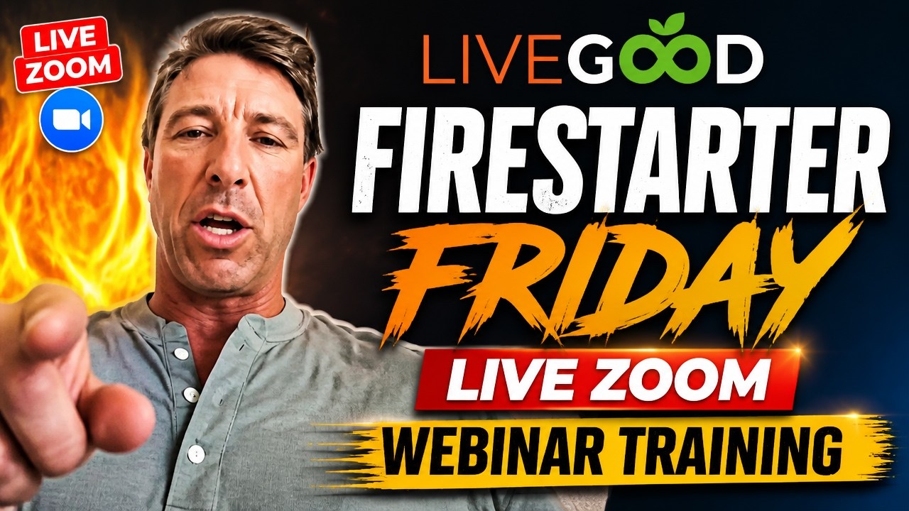 LIVEGOOD: Пятничный вебинар Firestarter в прямом эфире Zoom