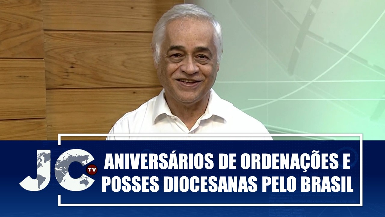 Aniversário de ordenações e posses diocesanas pelo Brasil – Esperança Viva – JCTV – 11/02/26