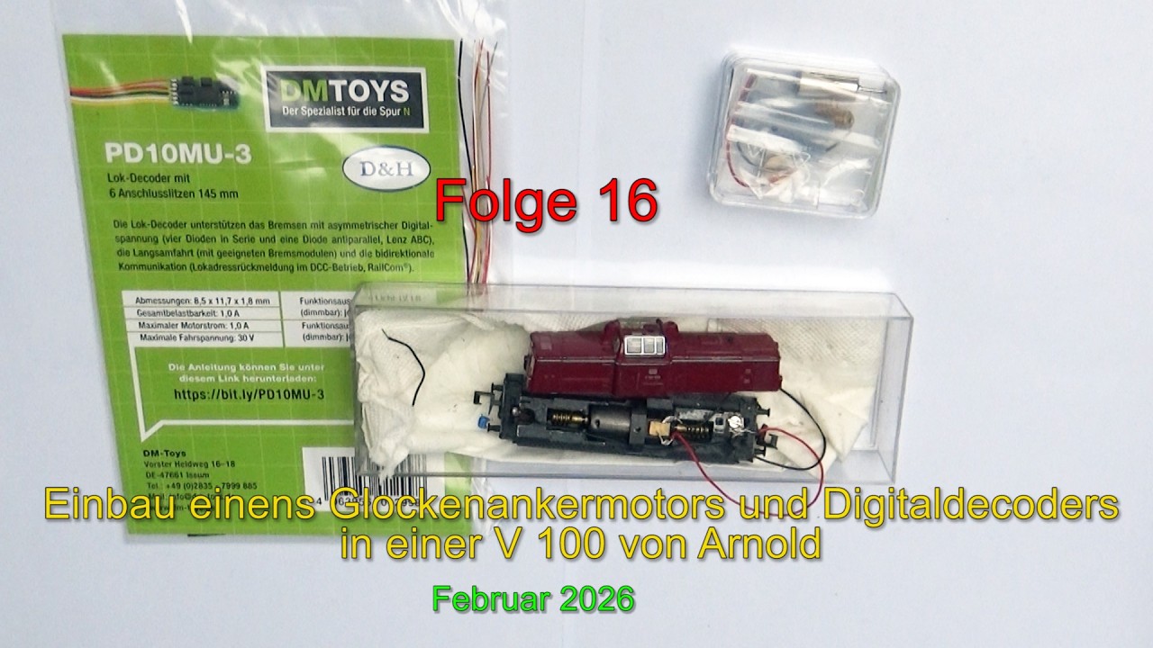 Kleine Modellbahnbasteleien. Folge 16  - Digitalisierung  einer Diesellok V100 von Arnold