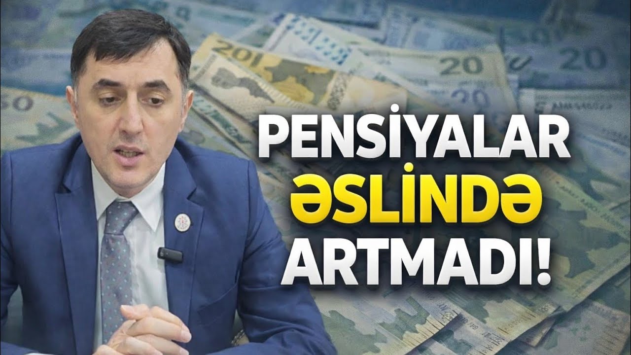Pensiyalar əslində artmayıb - Tural Abbaslı