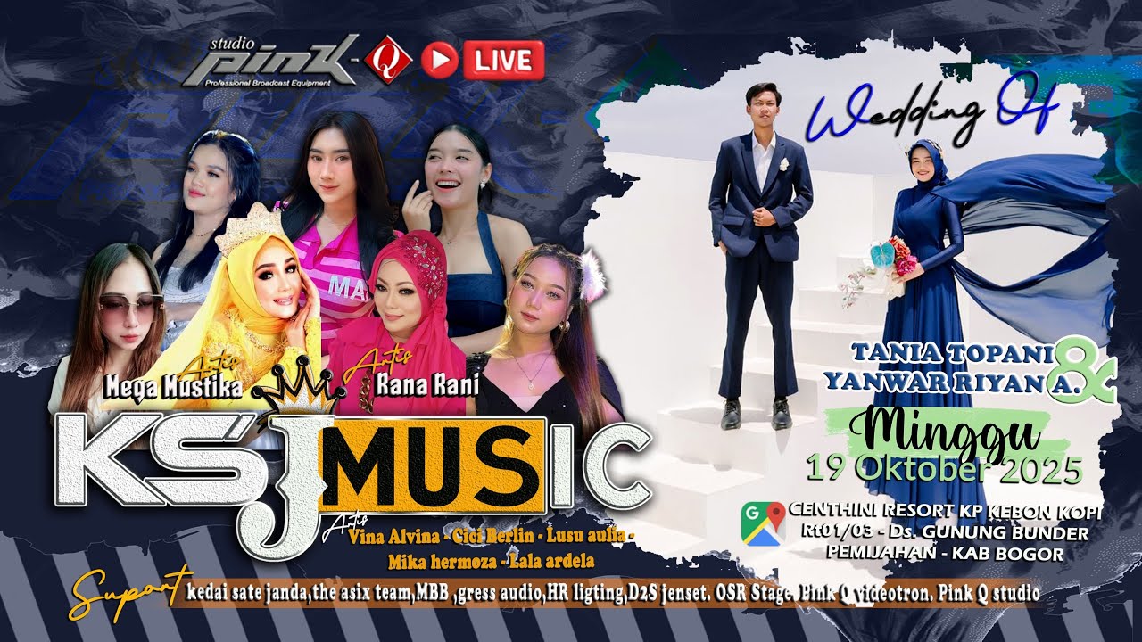 LIVE DELAY KSJ MUSIC WEDDING THANIA THOPANI & YANWAR RIYAN ARDIANSYAH 19 OKTOBER 2025 SIANG