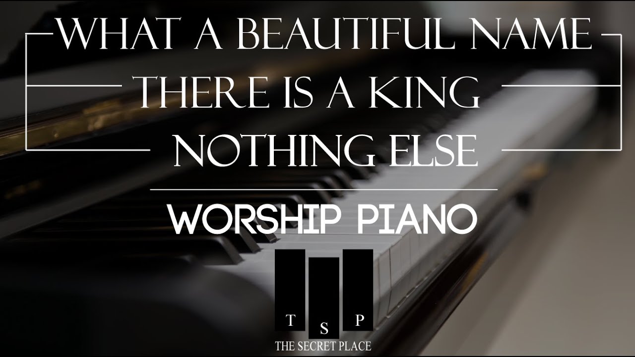 There is a king - Elevation Worship | Nothing Else - Cody Carnes | What a beautiful Name - Hillsong