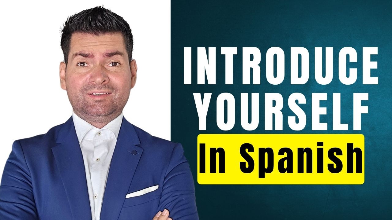 How to Introduce Yourself In Spanish