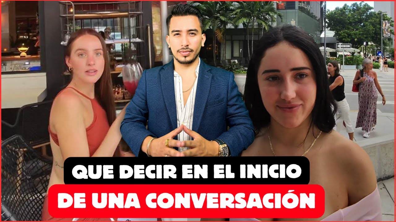 🔴Que Decir En Un Inicio | 🤯 Cómo Iniciar Conversaciones Natural Sin Esfuerzo | 😍100% de Efectividad