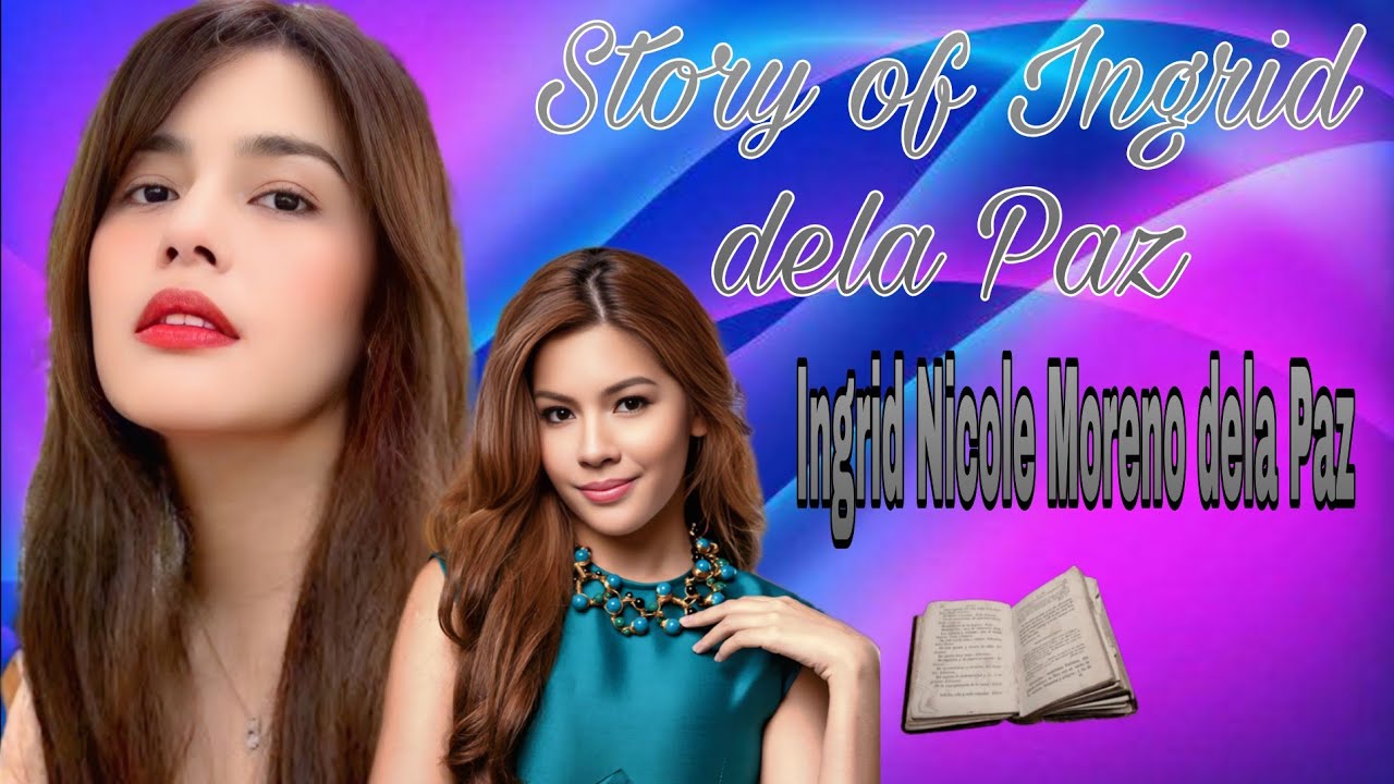 Story of Ingrid dela Paz