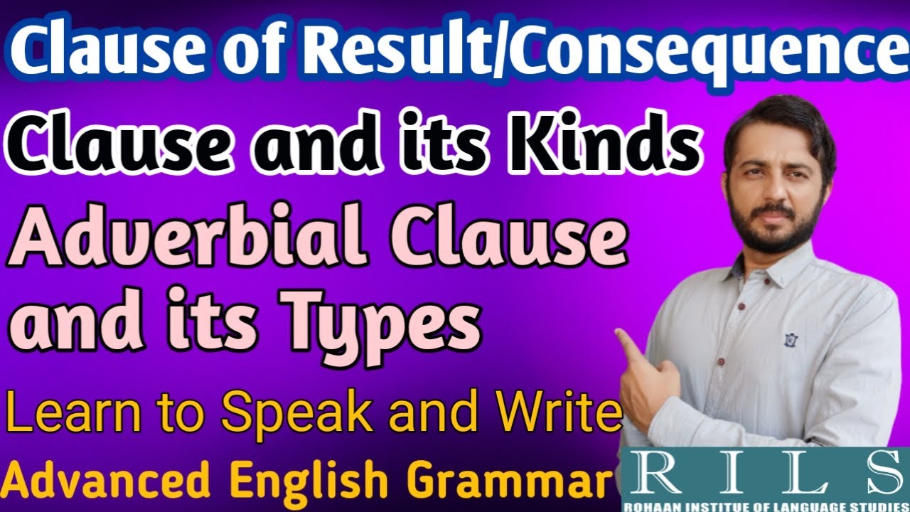 Clause of Result or Consequence | Adverbial Clause and its types | RILS The Lingua Expert