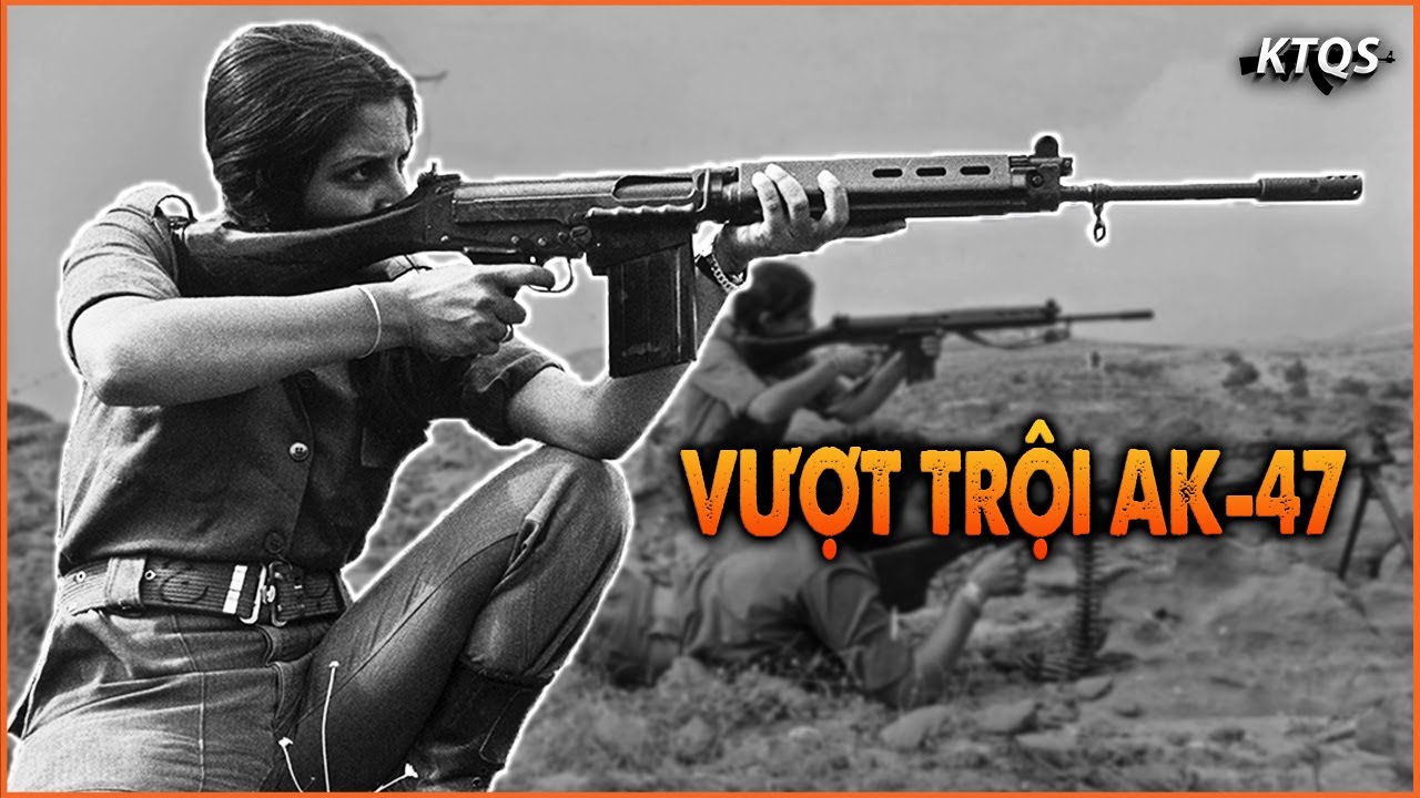 FN FAL - Khẩu Súng Có Độ Chính Xác Và Sức Công Phá VƯỢT TRỘI HƠN AK-47 Thời Kỳ Chiến Tranh Lạnh