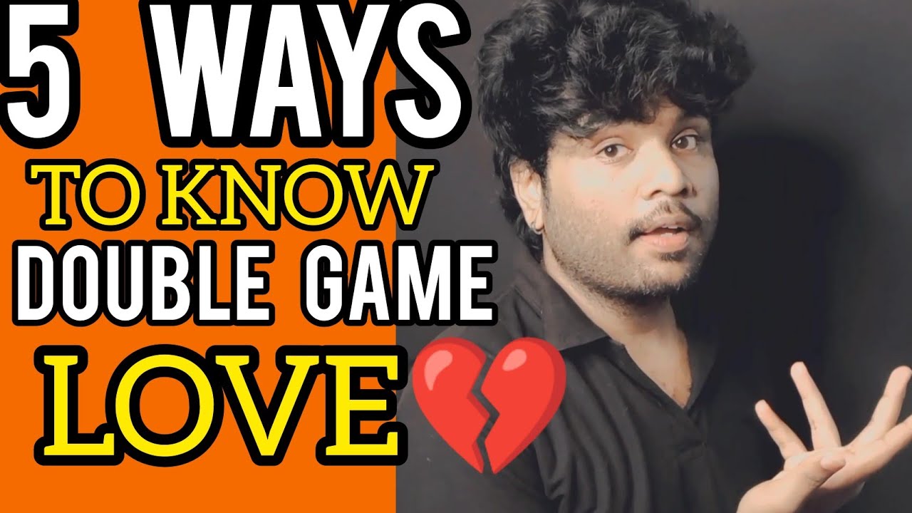 How to find Double game love💔...5 ways to find Double game love... #iamsriharishofficial #trending