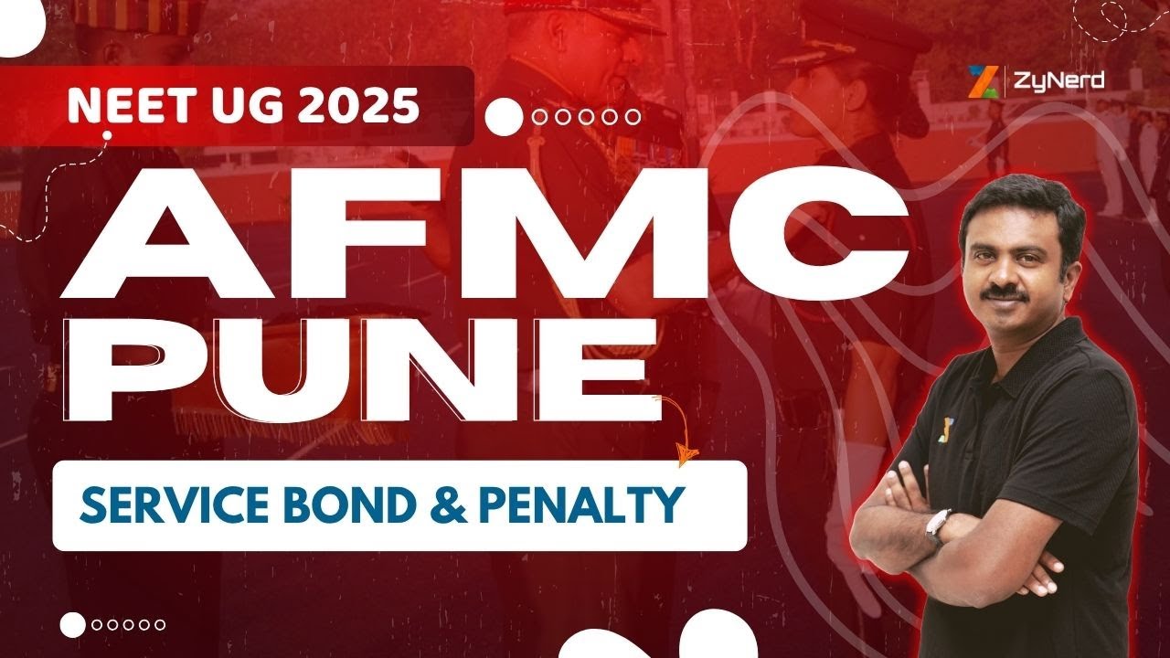 AFMC, Pune | Service Bond & Penalty | NEET UG &ndash; 2025