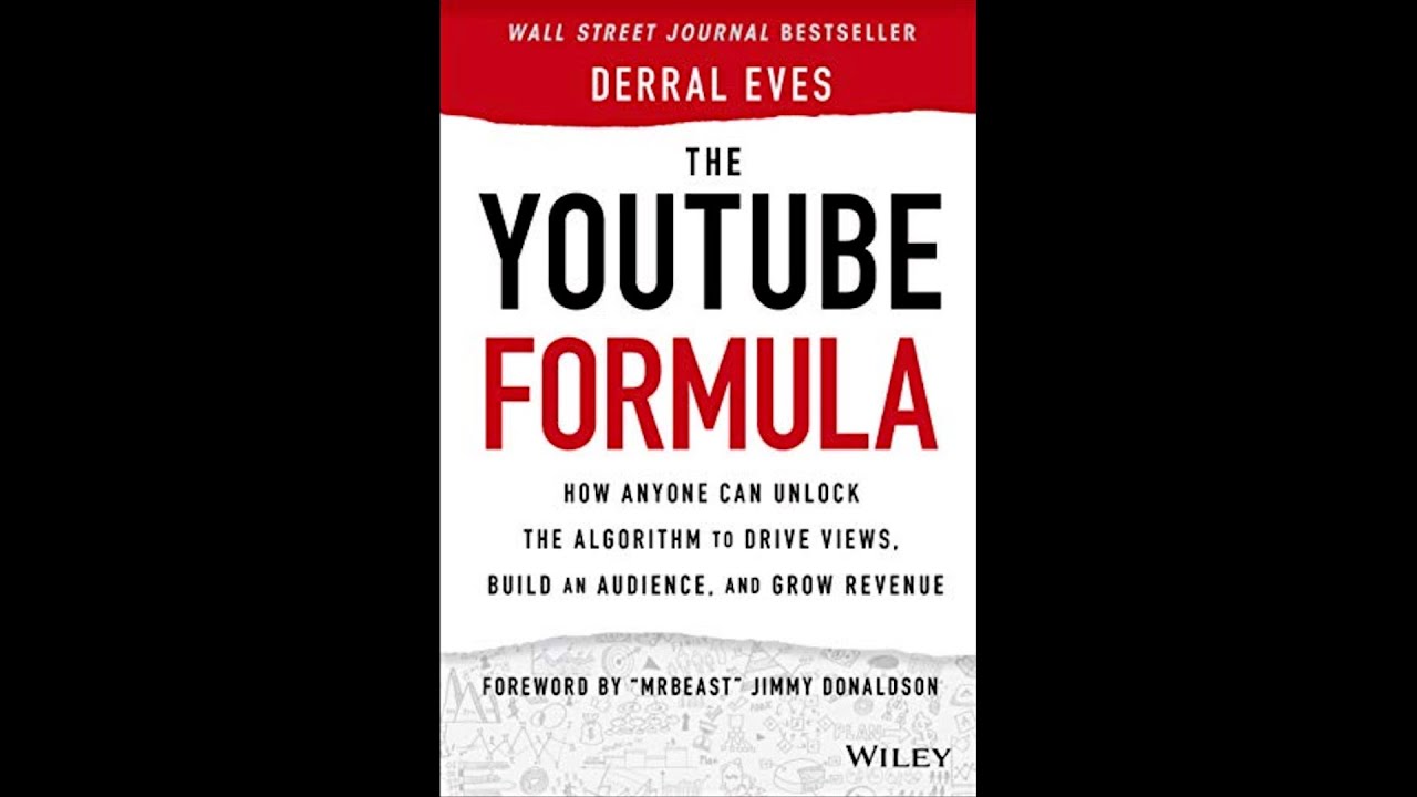 The Youtube Formula - Derral Eves: 140 Youtube lessons (book summary) (2025)