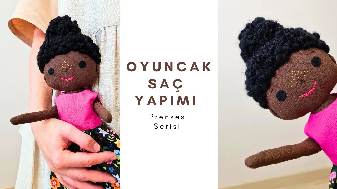 Saç Yapımı. Oyuncak yapımı