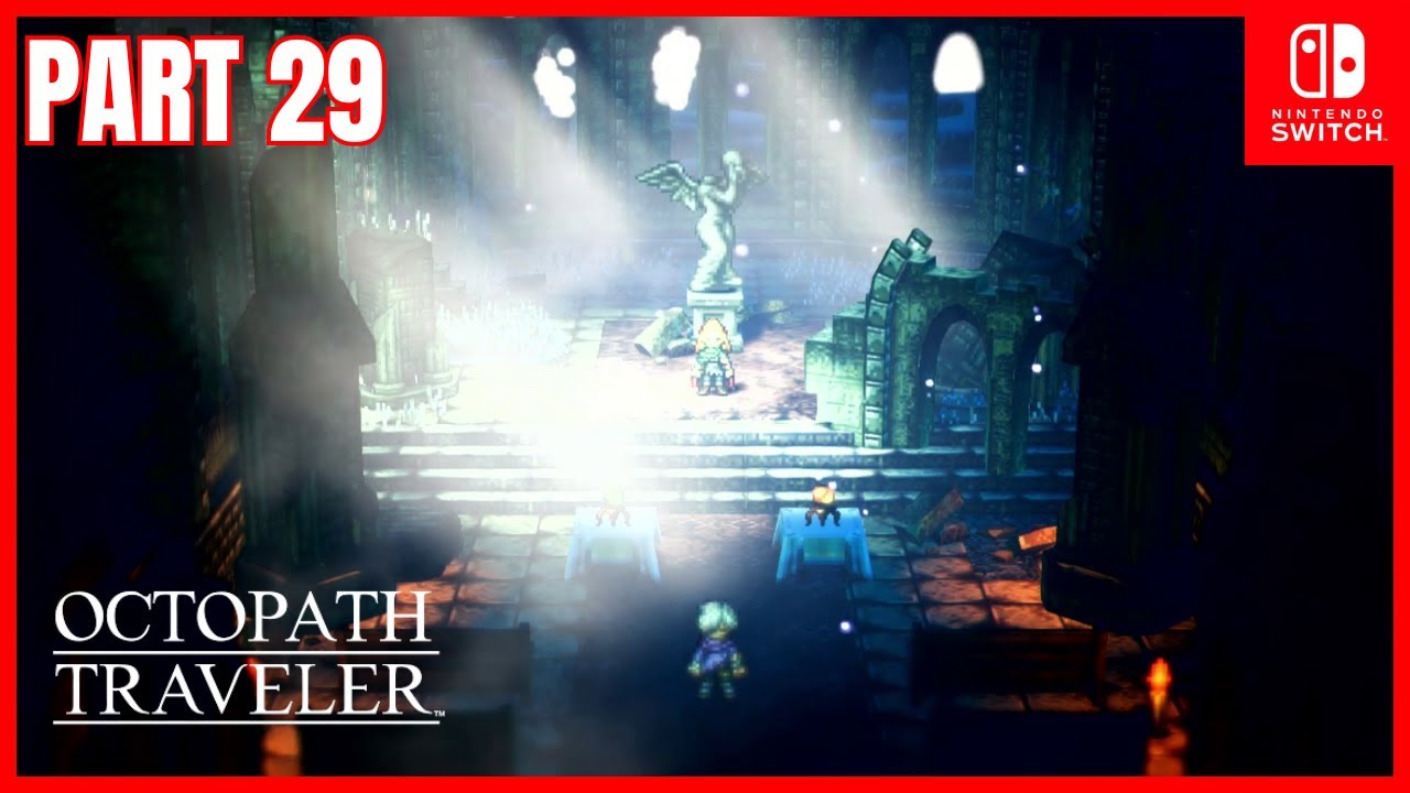 EVERYTHING HAS A PRICE | Octopath Traveler Walkthrough - Part 29 (Therion's Chapter 4)