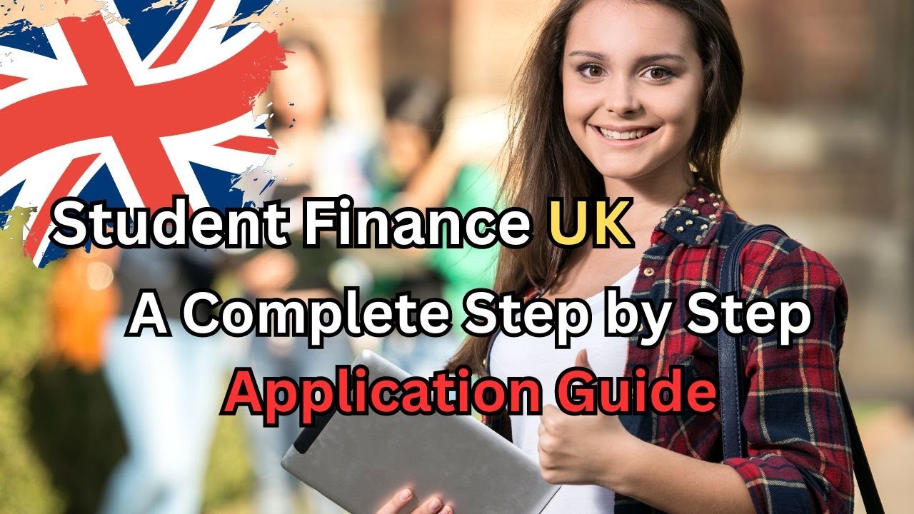 🎓 Student Finance UK &infin; A Complete Step-by-Step Application Guide 📚✨