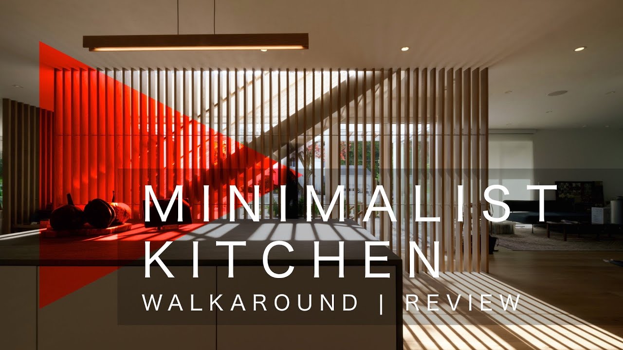 Minimalist Kitchen Design | Walkaround | Luxury Homes