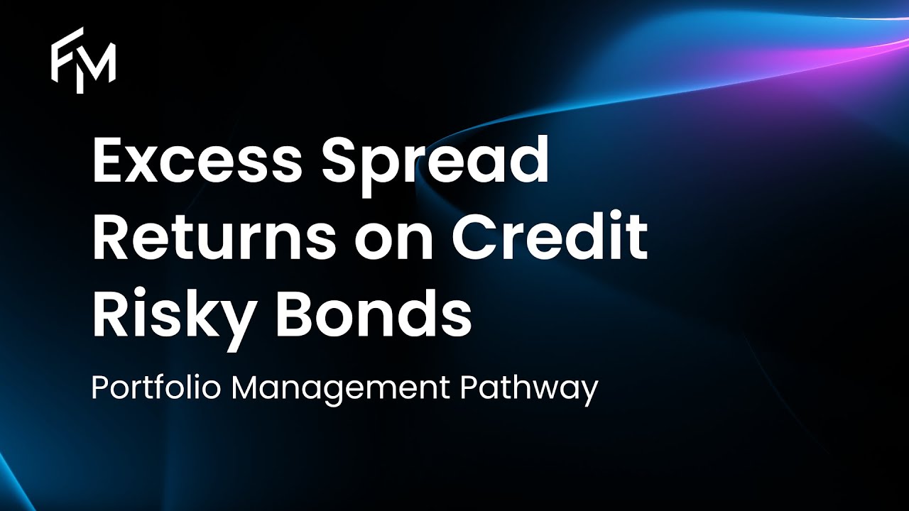 CFA Level 3 | Excess Spread Returns on Credit Risky Bonds