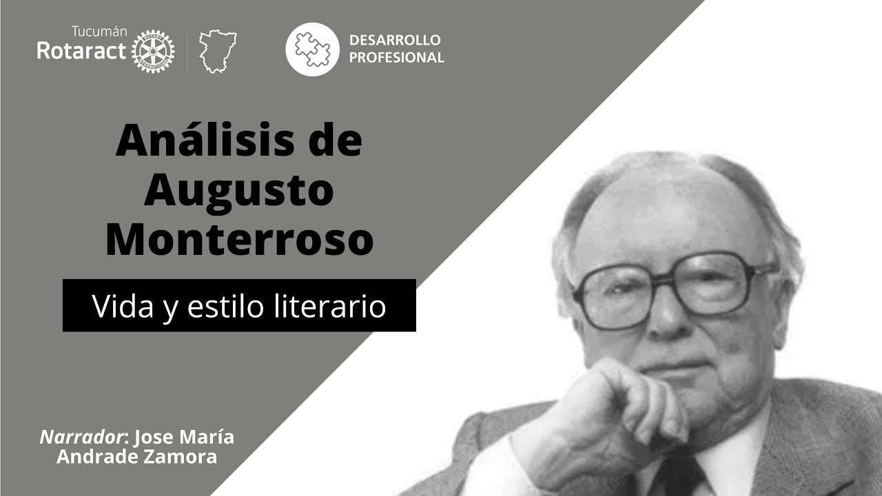 Analisis Augusto Monterroso: Vida y estilo literario