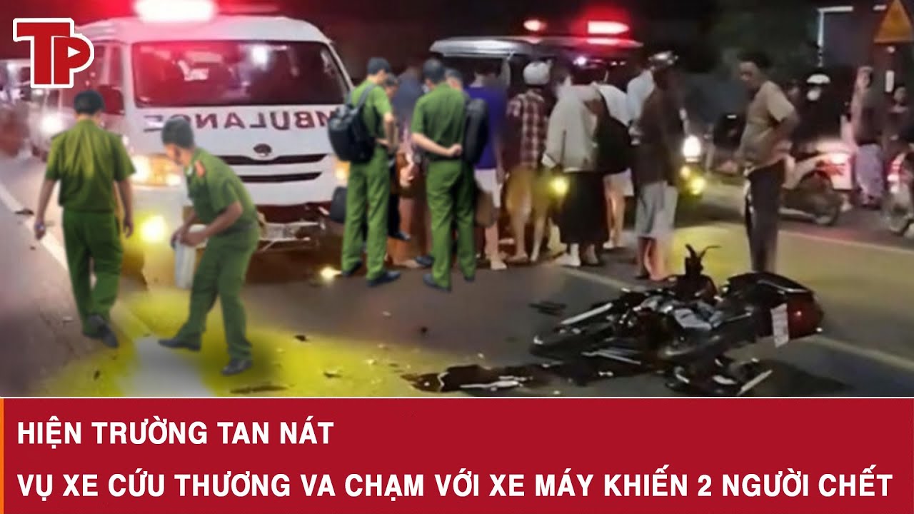 Trưa 24/1:Tai nạn kinh hoàng giữa xe cứu thương và xe máy khiến 2 người tử vong, hiện trường tan nát