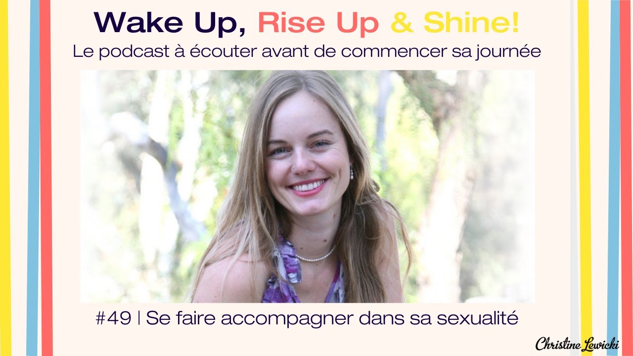 #49 | Se faire accompagner dans sa sexualité | Céline Remy