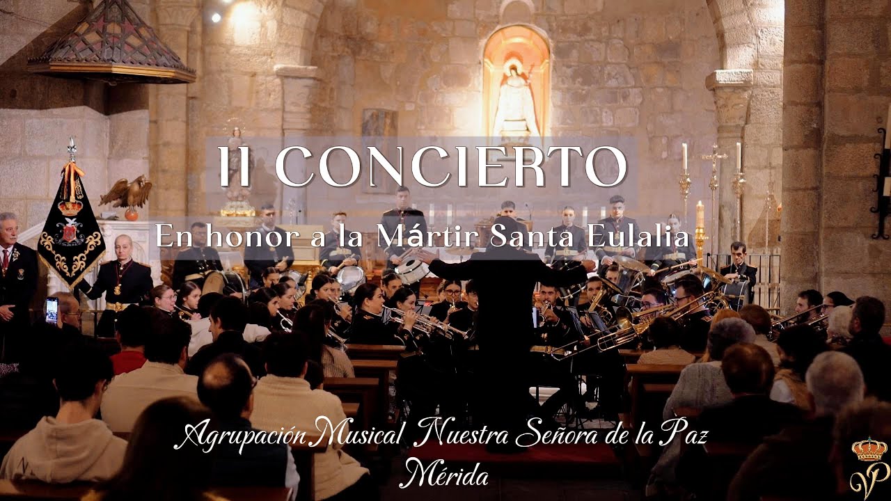 II Concierto en honor a la patrona Mártir de Santa Eulalia (Mérida)