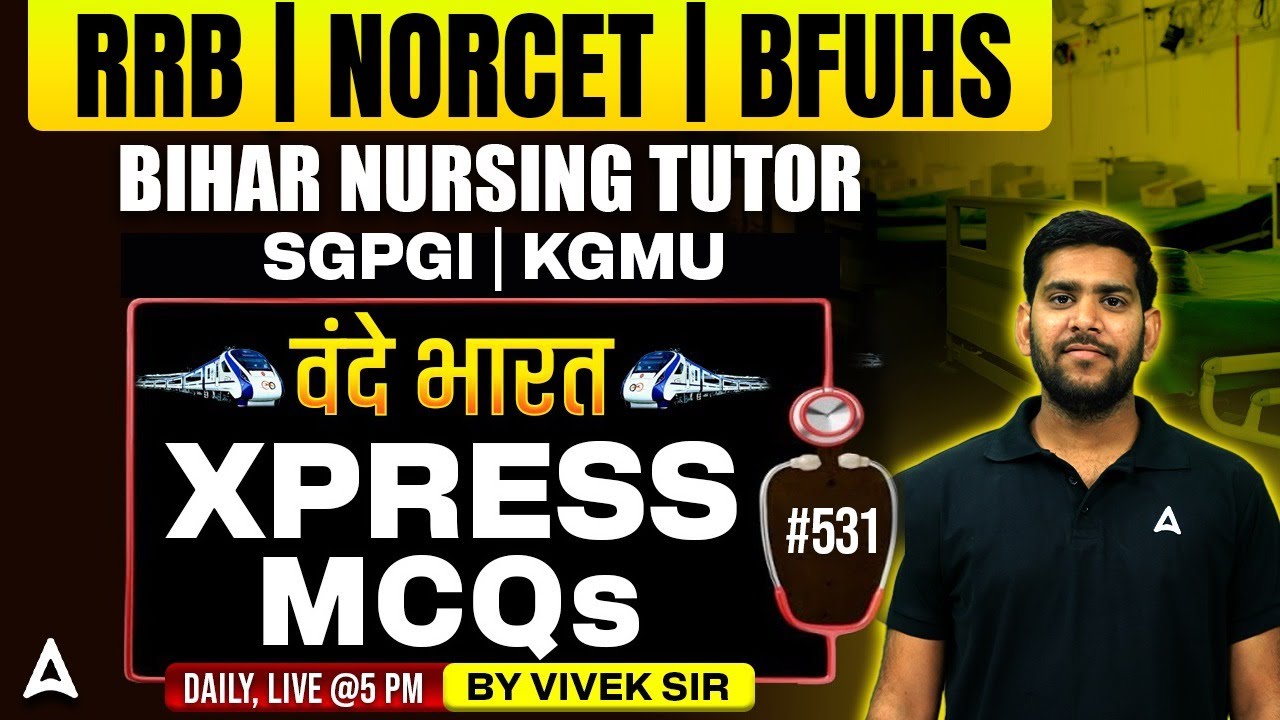 RRB Nursing Superintendent, NORCET, SGPGI, TUTOR, KGMU & ANM MCQs | Most Important MCQs #rrbnursing