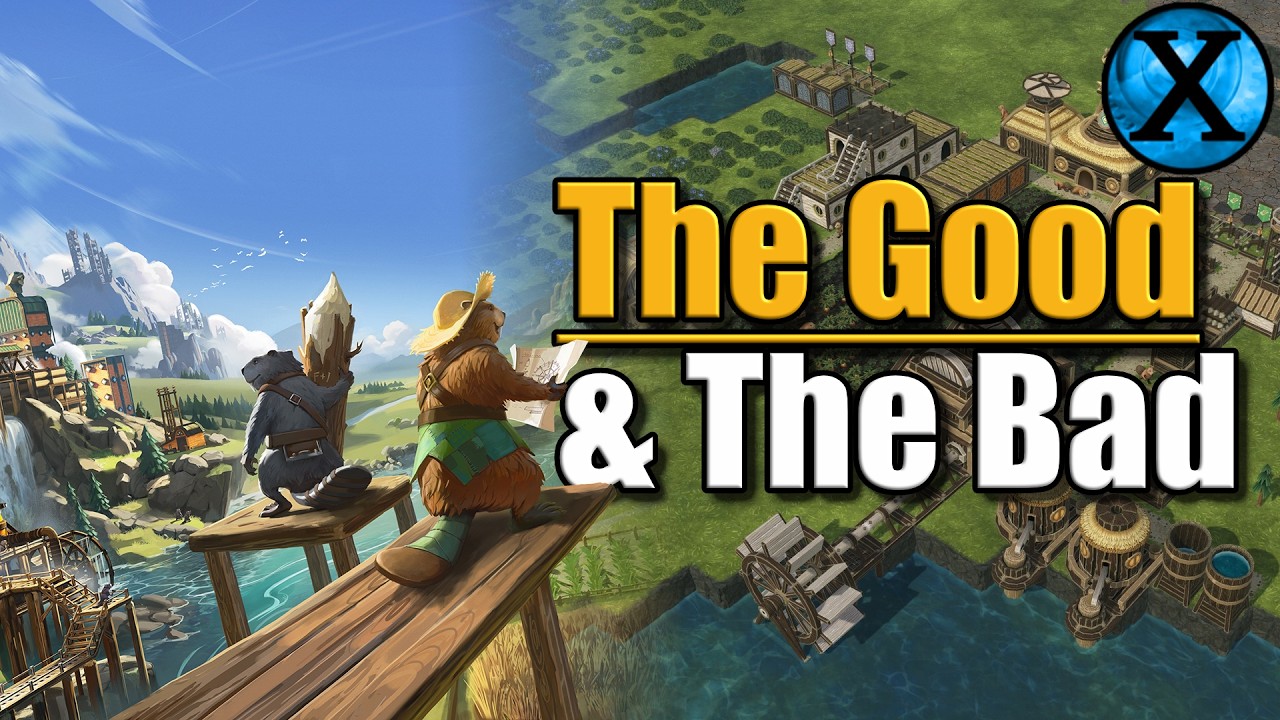 Timberborn - the Good, the Bad, & the Ugly