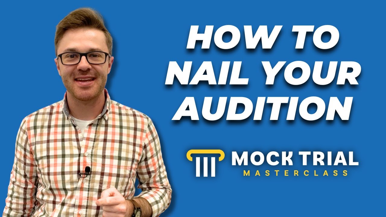 How to Nail Your Mock Trial Audition | What I Look For in Tryouts