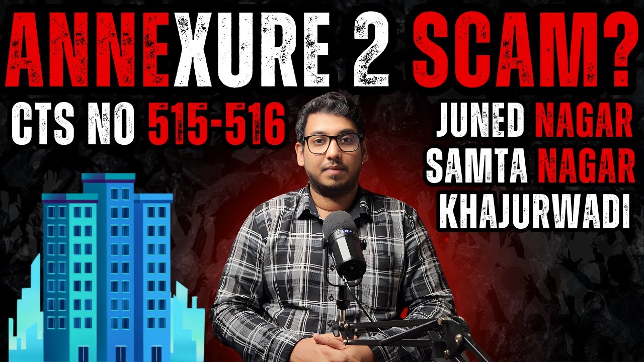 Annexure 2 SCAM ? | CTS NO 515-516-484A | Shaikh Aftab |
