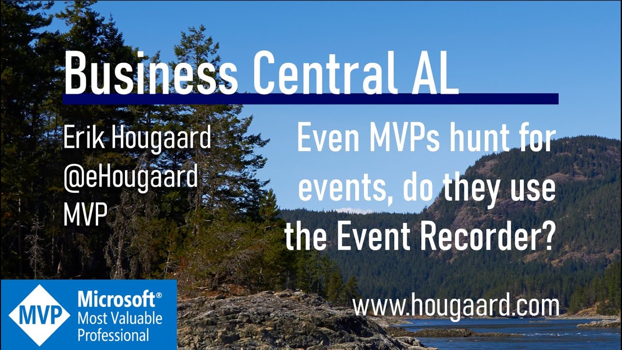 Event MVPs hunt for events, do they use the Event Recorder in AL and Business Central?