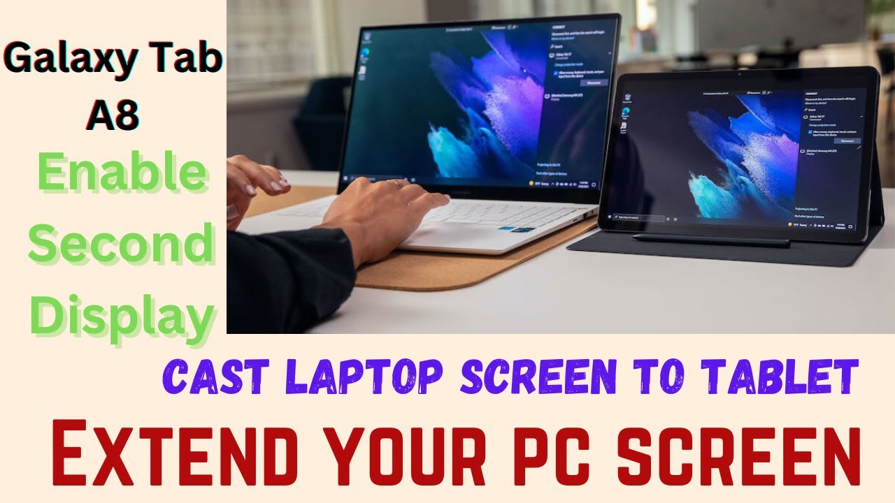 Dual Display II Extend Your PC Screen to Your Galaxy Tab A8