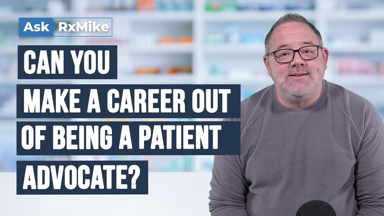 Can You Make a Career Out of Being a Patient Advocate?