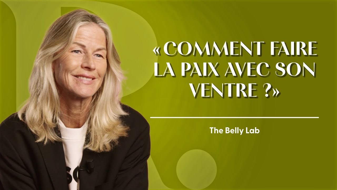 The Belly Lab : Comment retrouver un ventre apaisé grâce à la respiration ?