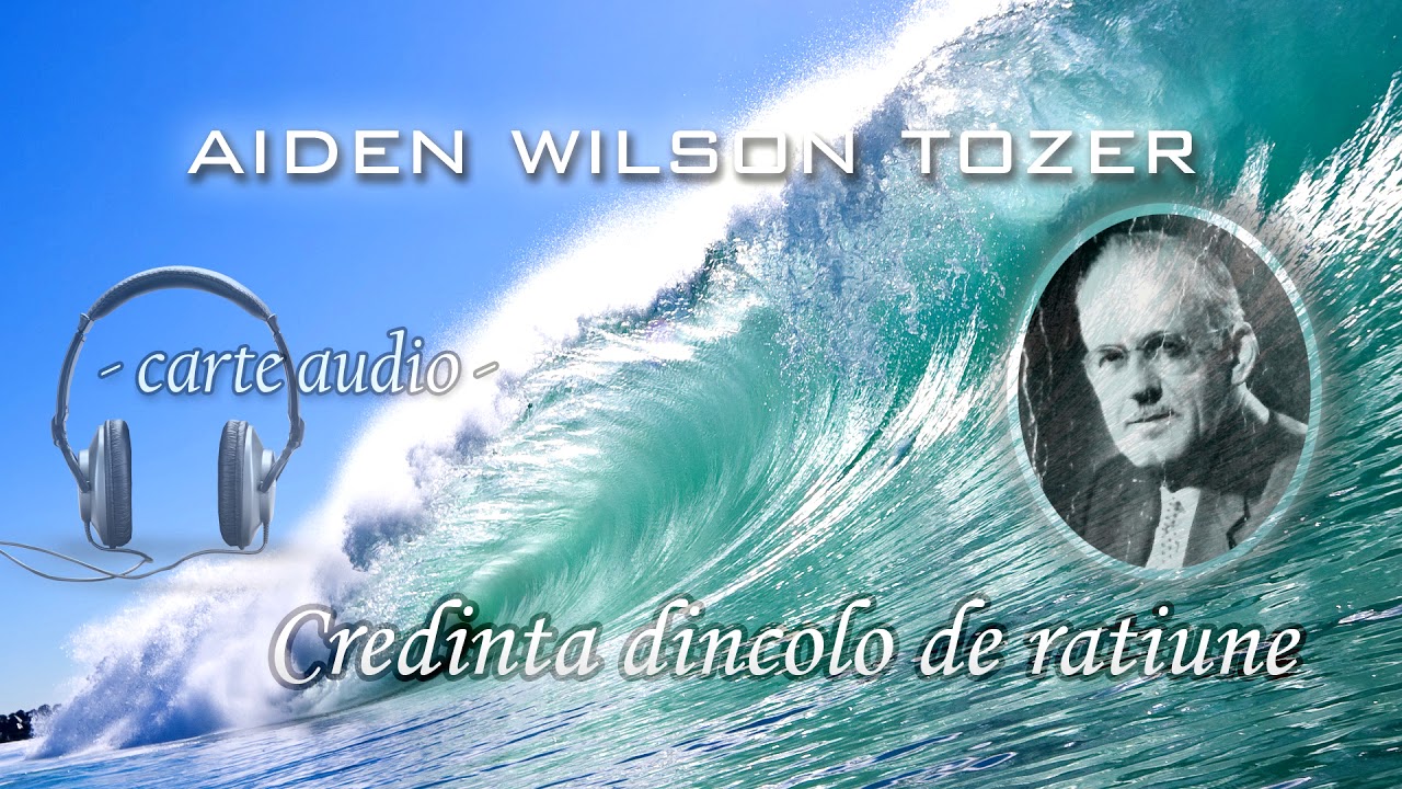 05.Conștiința izolează fiecare persoană - Aiden Wilson Tozer