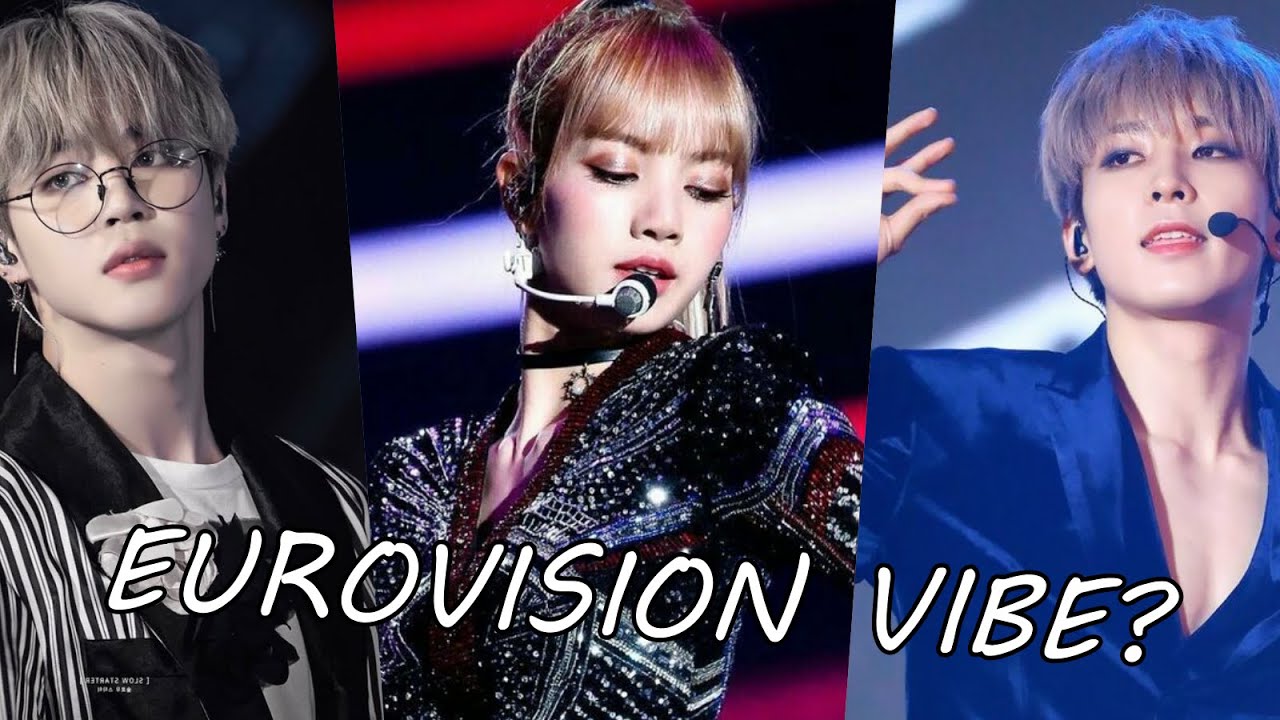 Kpop songs that give me Eurovision vibes