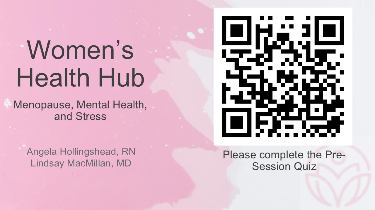 Women's Health Hub: Menopause, stress, and mental health - January 2025