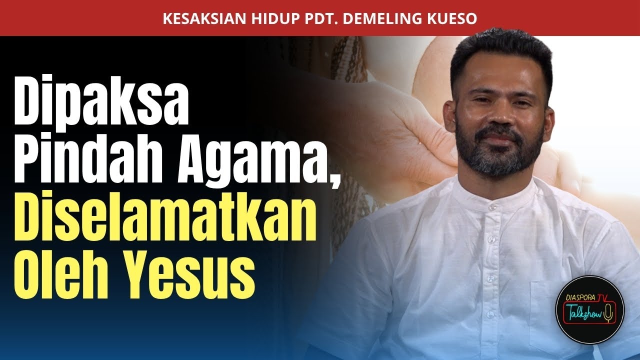 Dipaksa Pindah Agama, Diselamatkan Oleh Yesus (Kesaksian Eks Kerusuhan Ambon) Pdt. Demeling Kueso