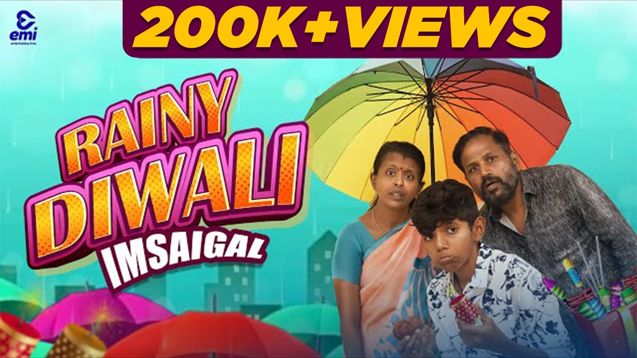 Rainy Diwali Imsaigal | EMI |  (Check Description👇)