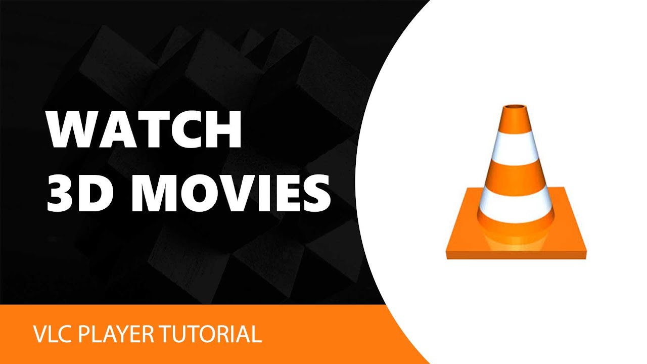 Как смотреть 3D-фильмы с помощью VLC Media Player