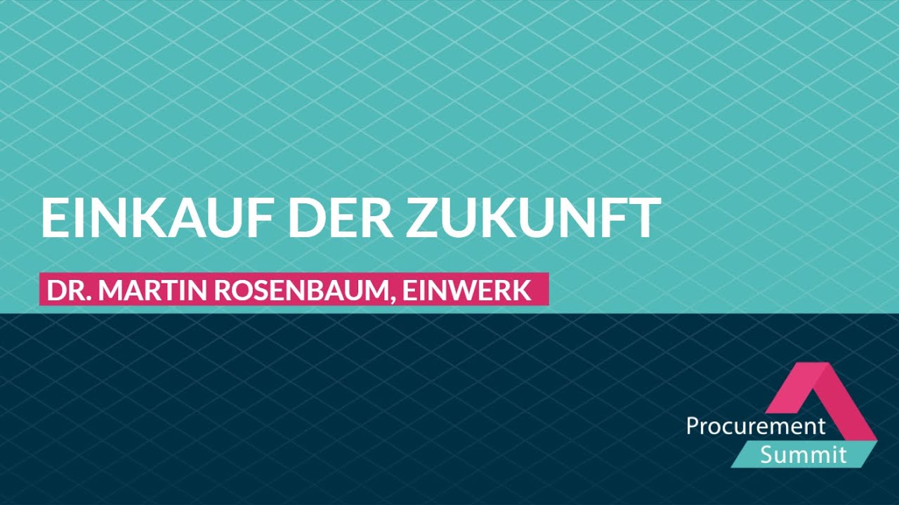 Einkauf der Zukunft - Procurement Summit 2021