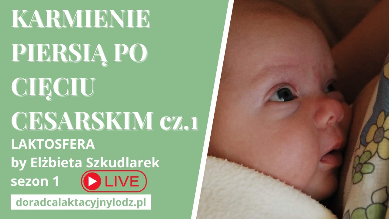 Karmienie piersią w pierwszych dobach po cięciu cesarskim cz.1
