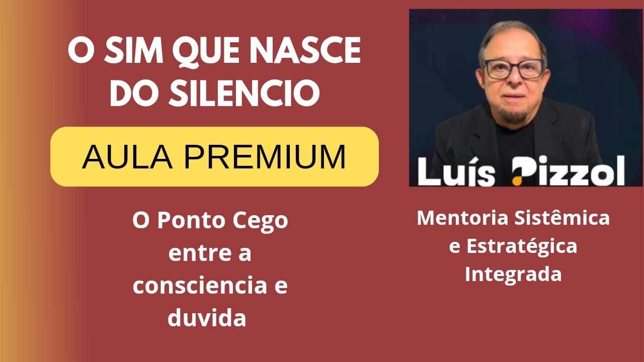 O SIM QUE NASCE DO SILENCIO - O ponto cego entre a consciência e a duvida.