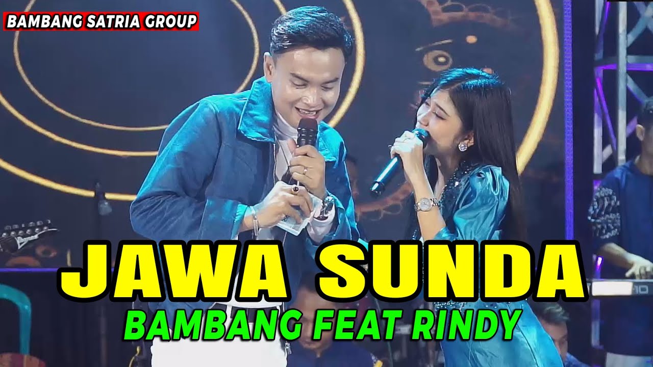JAWA SUNDA VOC BAMBANG FEAT RINDY || BAMBANG SATRIA GROUP