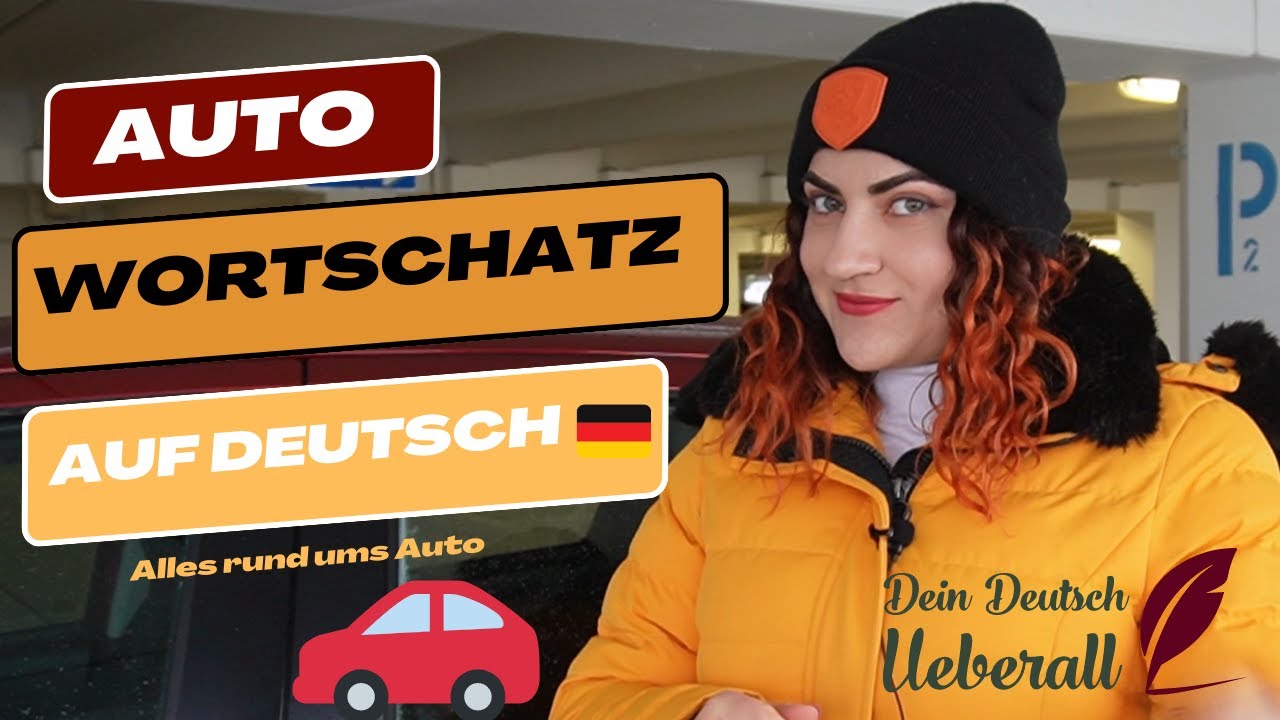 Autowortschatz auf Deutsch - Alles rund ums Auto. Was du wissen solltest!